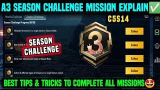 A3 SEASON CHALLENGE MISSION EXPLAINED  C5S14 ROYAL PASS ALL SEASON CHALLENGE MISSION PUBG & BGMI