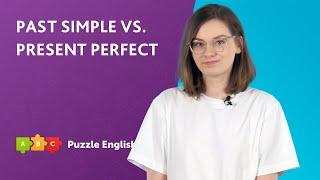 Past Simple vs. Present Perfect — распространенные ошибки | Puzzle English