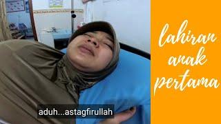 [PART2] Perjuangan istri melahirkan anak pertama!!!