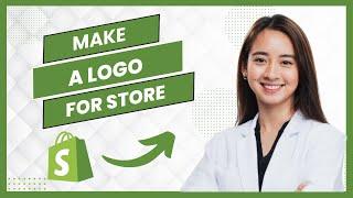 How to Make Logo for Shopify Store (Full Guide)