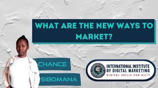 What Are The New Ways To Market | INTERNATIONAL INSTITUTE OF DIGITAL MARKETING ™