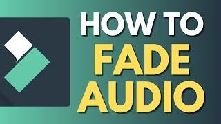 How To Fade Audio in Filmora | Fade in and out Audio | Wondershare Filmora Tutorial