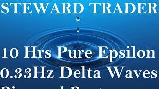 10 Hrs Pure Epsilon 0 33Hz Delta Waves Binaural Beats