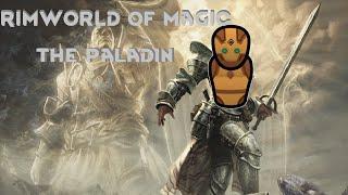 Rimworld of Magic - Paladin