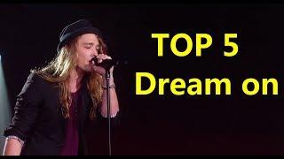 TOP 5 Dream on _ ON X FACTOR, THE VOICE, GOT TALENT...