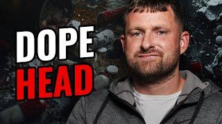Inside the Devastating Lifestyle of a Long-Term Dope Addict
