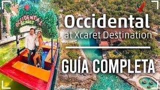 Occidental At Xcaret Destination¡No vayas sin antes ver este video! TIPS & GUÍA COMPLETA