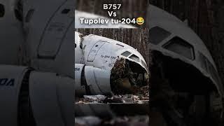 757 vs Tupolev tu-204 #planes #avgeek #plen #757 #tupolev @Just_PlaneEditz