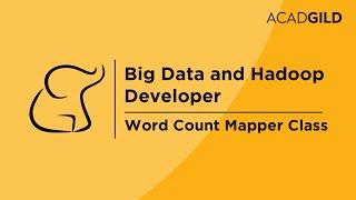 Word Count Mapper Class Explanation | Hadoop Training Video | Big Data Tutorial