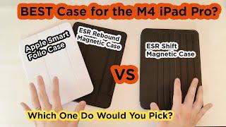 Premium Feel, Good Value, or Durability? - Which Case is BEST for the M4 iPad Pro?