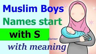 Muslim boy names S letter Modern | Islamic boys name (Islamic and Arabic, Turkish, Persian names)