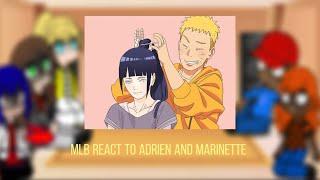 MLB react to adrien and marinette future as naruto and hinata (adrienette)(naruhina) (AU)