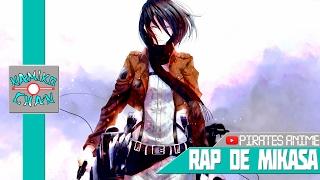 Namiko Chan-Аниме реп про Микасу Аккерман из аниме "Атака Титанов" | Rap de Mikasa "Attack on titan"