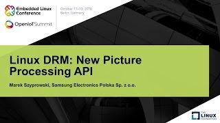 Linux DRM: New Picture Processing API