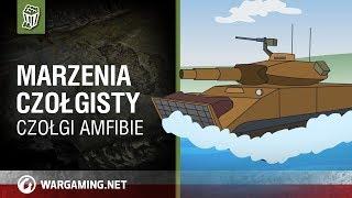 Marzenia czołgisty. Czołgi-amfibie w World of Tanks