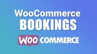 WooCommerce Bookings Tutorial: Create A Booking Website With Wordpress