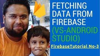 Fetching Data From Firebase Using Android Studio #3[In Hindi]