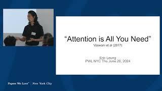 Eric Leung on Attention Is All You Need [PWL NYC]