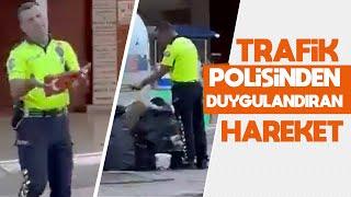 Trafik polisinden duygulandıran hareket