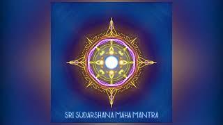 SUDARSHANA MAHA MANTRA | 108 TIMES CHANTING