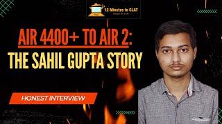 The Sahil Gupta Story: AIR 4400+ to AIR 2 I CLAT Success Story I Expert Strategy I Keshav Malpani