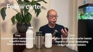 Travel Mug review - Kinto, Chillys Travel tumbler and mug, Fellow Carter