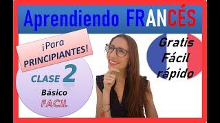 Curso de francés completo gratis para principiantes CLASE 2, fácil y rápido