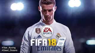 Star Roving - Slowdive - Official FIFA 18 Song