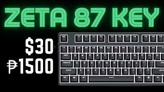 Zeta 87 Key TKL | The BEST at 1500PHP (But not for all)