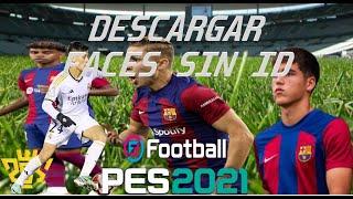 DESCARGAR E INSTALAR NUEVAS FACES PARA PES 2021 PC SIN ID 2024