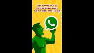 BULK WHATSAPP MARKETING TOOL FOR YOUR BUSINESS #bulkwhatsapp #marketing #shorts