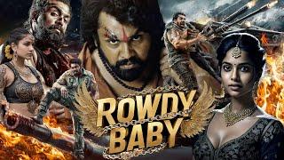 Rowdy Baby Full HD Movie | New Released South Action Movie Hindi Dubbed | Dhruva Sarja, Kavya Thapar