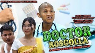 Dr Rosgolla new Bodo Comedy Short film/Practical Basumatary