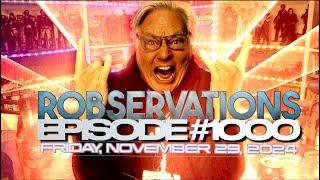 ROBSERVATIONS #1000 - PART ONE! A CELEBRATION OF THE IMAGINATION CONNOISSEURS!!!