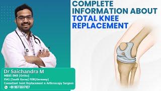 Complete Information About Total Knee Replacement | Dr. Sai Chandra MBBS DNB Ortho