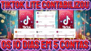 TIKTOK LITE CONTABILIZOU OS 10 DIAS EM 5 CONTAS !