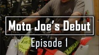 Moto Joe's Debut (Episode 1)