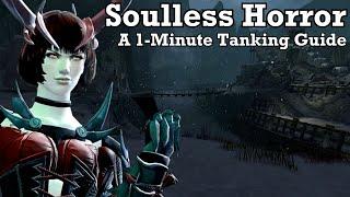 A 1-Minute Guide to Tanking the Soulless Horror