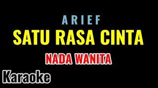 Satu Rasa Cinta - Arief [Karaoke/Nada Wanita / Nada Dasar =Gm