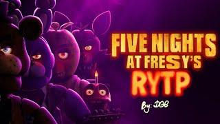 ПЯТЬ НОЧЕЙ У ФРЕДДИ RYTP (FNAF MOVIE TRAILER RYTP)