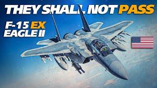 They Shall Not Pass | Capabilities Of A Single F-15EX Eagle II | Digital Combat Simulator | DCS |