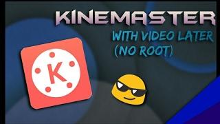  KineMaster Pro With Video Layer (No Root)