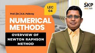 Newton Raphson Method | Root of Algebraic & Transcendental equation I Prof. (Dr.) S. K. Paikray