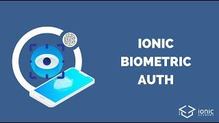 How to use Ionic Biometric Auth to Protect Your App