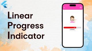 Linear Progress Indicator | Flutter Tutorial | Flutter Widget of the Week | Coding Journey [2023]