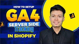 How To Setup GA4 Server Side Tracking on Shopify | In 2024 By Google Tag Manager