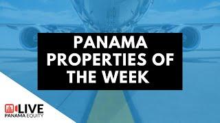 Panama Properties of the week!