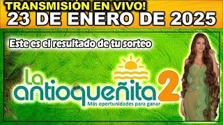 ANTIOQUEÑITA 2: Resultado ANTIOQUEÑITA 2 del JUEVES 23 de Enero de 2025.