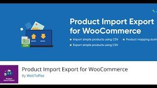 woocommerce bulk product upload bangla - Product Import Export for WooCommerce - Import CSV