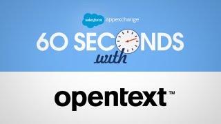 60 Seconds With OpenText